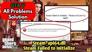 Steam_api64.dll missing | Steam failed to initialize | GTA 5 problem solution | GTA V