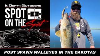 Spot On The Spot - Post Spawn Walleyes In The Dakotas