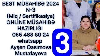 MÜSAHİBƏ 2024. SUALLAR + İZAHLI CAVABLAR N-3. ONLİNE MÜSAHİBƏ HAZIRLIĞI 055 468 89 24 Ayşən müəllim.