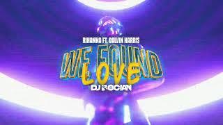 Rihanna ft. Calvin Harris - We Found Love ( DJ BOCIAN REMIX ) 2025