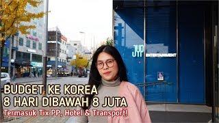 BUDGET KE KOREA 8 HARI DIBAWAH 8 JUTA TERMASUK TIKET PESAWAT PP, HOTEL & TRANSPORT!