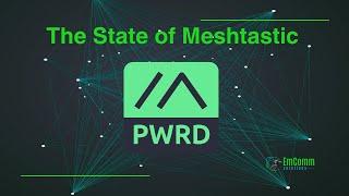 The State Of Meshtastic | 2024 | What is next?