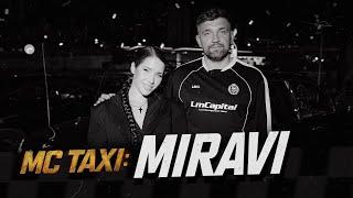 MC TAXI: MIRAVI