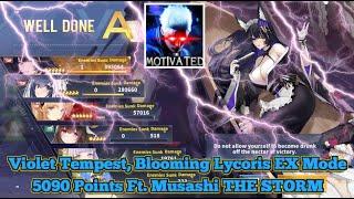 THE STORM IS APPROACHING! Violet Tempest, Blooming Lycoris EX Mode 5090 Pt (ft. Musashi) | Azur Lane