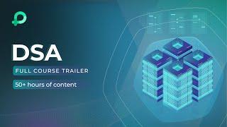 DSA Full Course Trailer | 50+ Hours