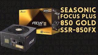 Unboxing Seasonic Focus Plus 850 Gold SSR 850FX