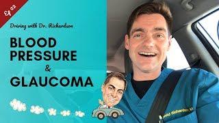 Blood Pressure and Glaucoma | Driving with Dr. David Richardson Ep 02