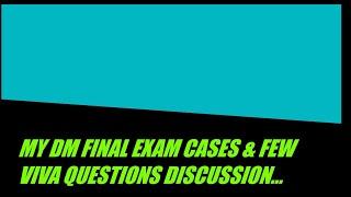 MY DM FINAL EXAM CASES AND SPOTTERS - RELATED QUESTIONS