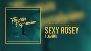 Flavour - Sexy Rosey (Acoustic) (Official Audio)