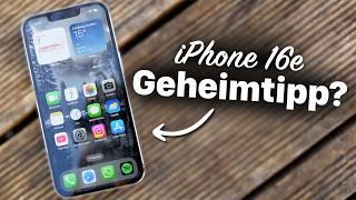 iPhone 16e: Geheimtipp ...oder doch nicht?