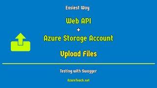 Web Api Upload File|Upload File To Azure Storage Account