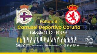 Deportivo - Cultural Leonesa | En directo en Carrusel Deportivo Coruña