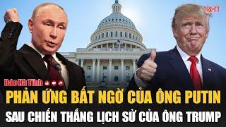 Phản ứng bất ngờ của ông Putin sau chiến thắng lịch sử của ông Trump