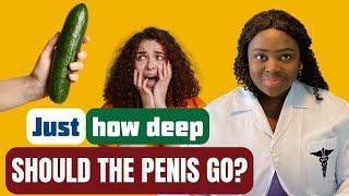 How Deep Should the P*nis go During Intercourse? | Deep V@ginal Penetration