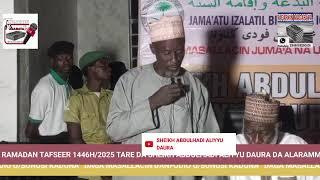 Ramadan Tafseer 1446H/2025-(5)Sheikh Abdulhadi Aliyyu Daura 08026309982