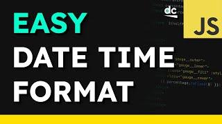 NO LIBRARIES REQUIRED: Format Date Time in JavaScript Tutorial