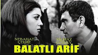 Balatlı Arif Türk Filmi | FULL | YILMAZ GÜNEY  |  NEBAHAT ÇEHRE