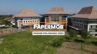 PAPERMOB PKKMB 2023 | POLITEKNIK NEGERI BANYUWNAGI