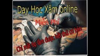 Học Xăm Online|| Học xăm cơ bản miễn phí tại nhà PHẦN 1 Full HD 2020