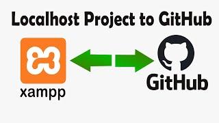 Localhost Project to GitHub Repository