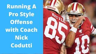 Talking Pro Style Offense with Coach Nick Codutti