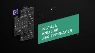 Font Manager JSX Typefaces Tutorial