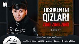 Umid.uz - Toshkentni qizlari Zing-Zing-Zing (audio)