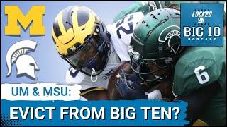 BIG THREAT? Big Ten will EVICT Michigan and Michigan State if they FOLLOW Michigan House Bill 4643?