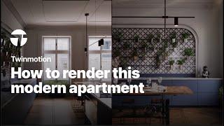 Making-of tutorial of a modern apartment | Twinmotion Tutorial