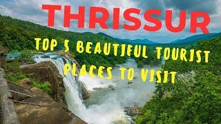 Thrissur | Top 5 Beautiful Tourist Places in Thrissur District | Thrissur Travel Guide | Kerala