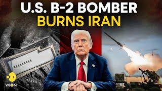 US Attacks Iran LIVE: US B-2 Bombers Strike Iran's Nuclear Sites | Trump Strikes Iran | War LIVE