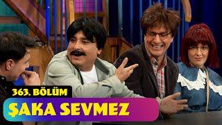 Şaka Sevmez - 363. Bölüm (Güldür Güldür Show)