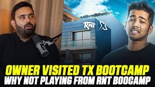 RNT Owner Visits TX Bootcamp  Why Team Xspark Players Aren't at RNT Bootcamp  | RNTX