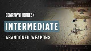 How to Use Abandoned Weapons on The Battlefield - CoH3 INTERMEDIATE TUTORIAL