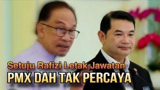 PMX TARIK MANDAT!! - APA LAGI TUNGGU - ITU SEBAB RAFIZI KENA BELAH DARI KABINET