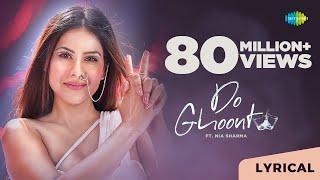 Do Ghoont | Lyrical Video | Nia Sharma | Shruti Rane | Bombay Raja | Do Ghoont Mujhe Bhi Pila De