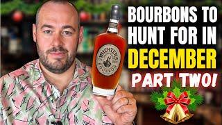 Whiskeys & Bourbons To Hunt For In December. Part2!