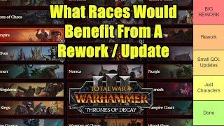 What Races Would Benefit From A Rework?  - Total War Warhammer 3