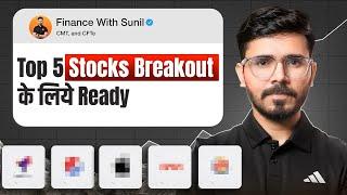 Top 5 Breakout Ready Stocks for Swing Trading | Sunil Gurjar | Hindi
