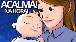 MÚSICA PARA ACALMAR BEBÊ AGITADO - CANÇÃO DE NINAR PARA BEBÊ DORMIR ACALMAR E ALIVIAR RÁPIDO