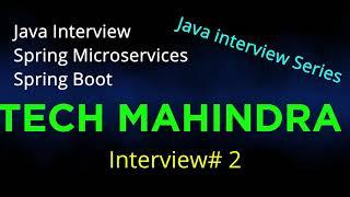 Tech Mahindra | second interview |  real time java interview series| Interview 14