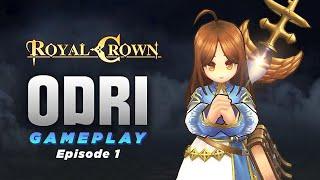 [ Royal Crown - Mobile ] Odri Gameplay Episode 1