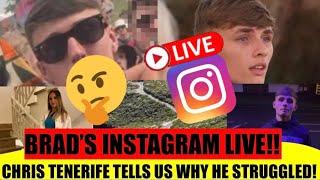 BRAD’S INSTAGRAM LIVE WITH HIS FRIEND! & CHRIS TENERIFE REVEALS THE SHOCKING TERRAIN JAY DEALT WITH!