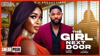 THE GIRL NEXT DOOR: JOHN EKANEM, DEBBY FELIX (LATEST MUST-WATCH NIGERIAN NOLLYWOOD FULL MOVIE 2024)