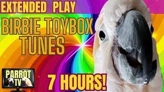 Birbie Toybox Tunes | Playful Happy Bird Music | 7HRS EXTENDED PLAY | Parrot TV for Your Bird Room