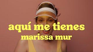 Marissa Mur - Aquí Me Tienes [Official Video]