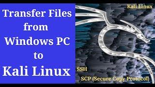 How To Transfer Files and Folders from Windows to Kali Linux. Transfer/Copy Files using SCP/SSH