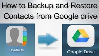 How to Backup and Restore  Contacts from Google drive