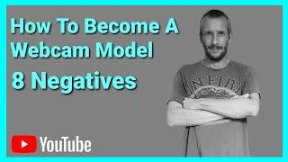 How To Become A WebCam Model (8 Negatives) Timestamps in the description