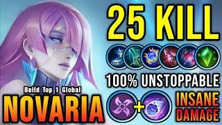 25 Kills!! 100% Unstoppable Novaria Carry The Game!! - Build Top 1 Global Novaria ~ MLBB